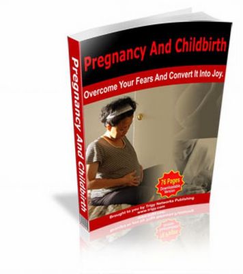 Product picture How To Overcome Their Fears On Pregnancy!